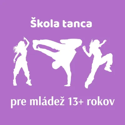 Škola tanca (pre vekovú kategóriu 13+)