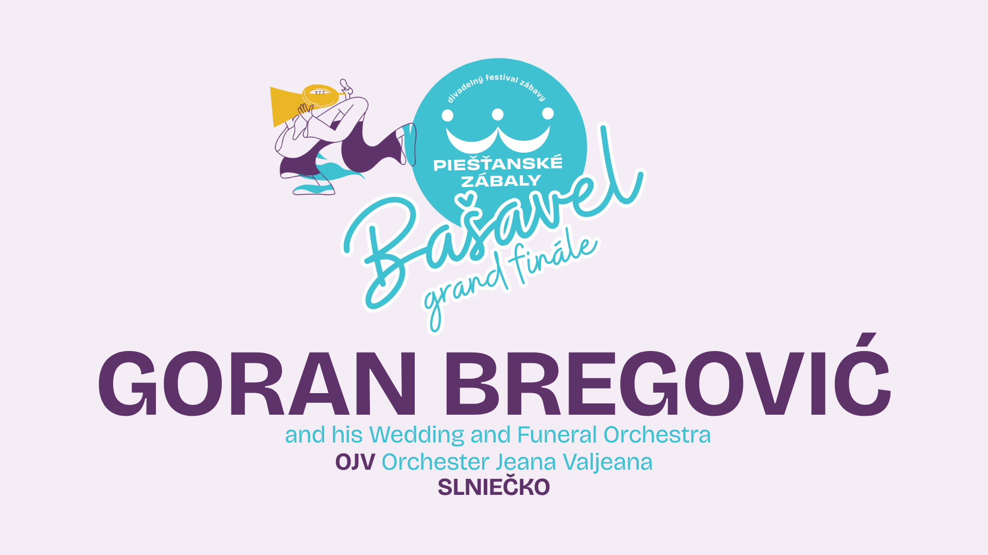 Grand Finale: Bašavel — Goran Bregović, Orchester Jeana Valjeana, Slniečko